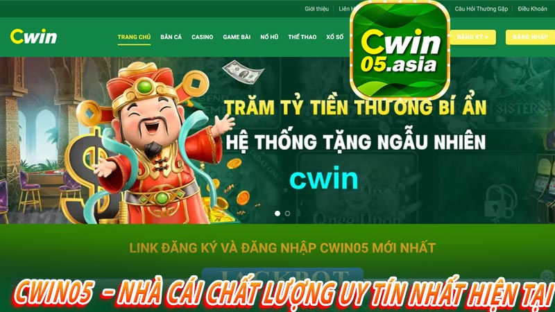 Cwin05  – Nhà cái chất lượng uy tín nhất hiện tại